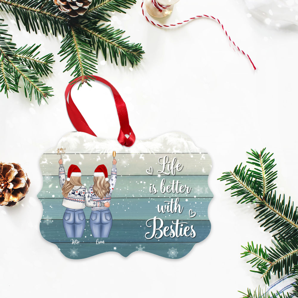 Personalized Ornament - Best friends - Life Is Better With Besties (Ver 1) - Ornament_2