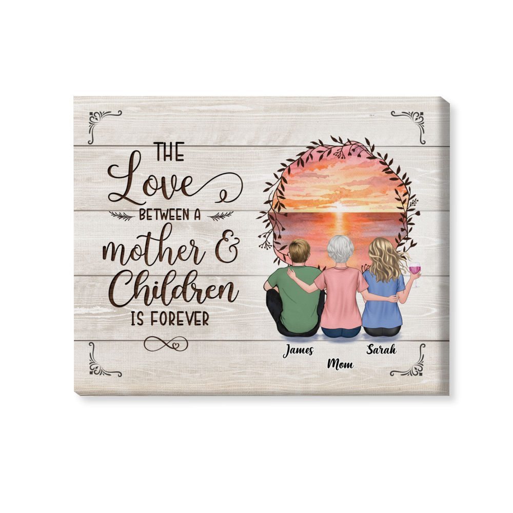 Gift for Mom, Gift for Sister & Brother, Birthday Gift, Christmas Gift - Mother & Children - The love between a mother & children is forever_1