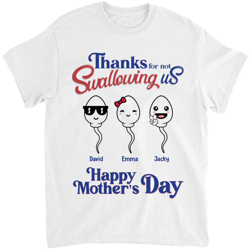 Mom and Children Shirt Thank for not Swallowing us Happy Mother's Day  Funny Tshirt Mother's Day