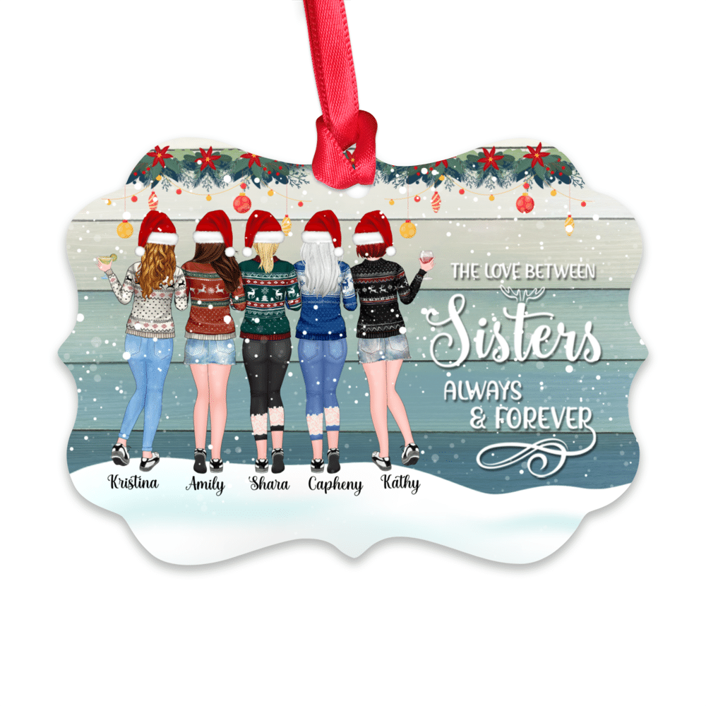 Personalized Ornament - Up to 5 Woman - The love between sisters always & forever - Ornament (BG3 Snow)_1