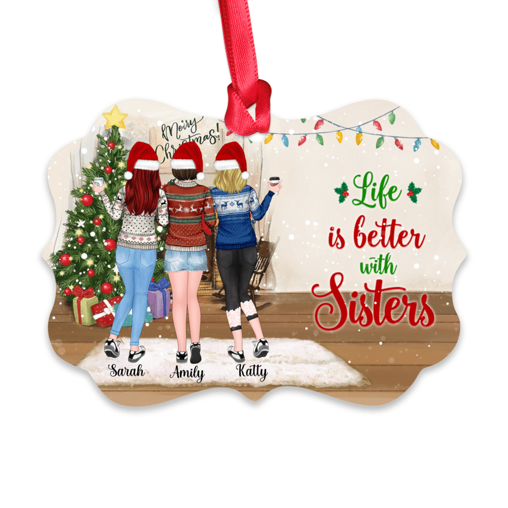 Personalized Ornament - Up to 5 Women - Life is better with Sisters (V1) - Ornament (BG5)_1