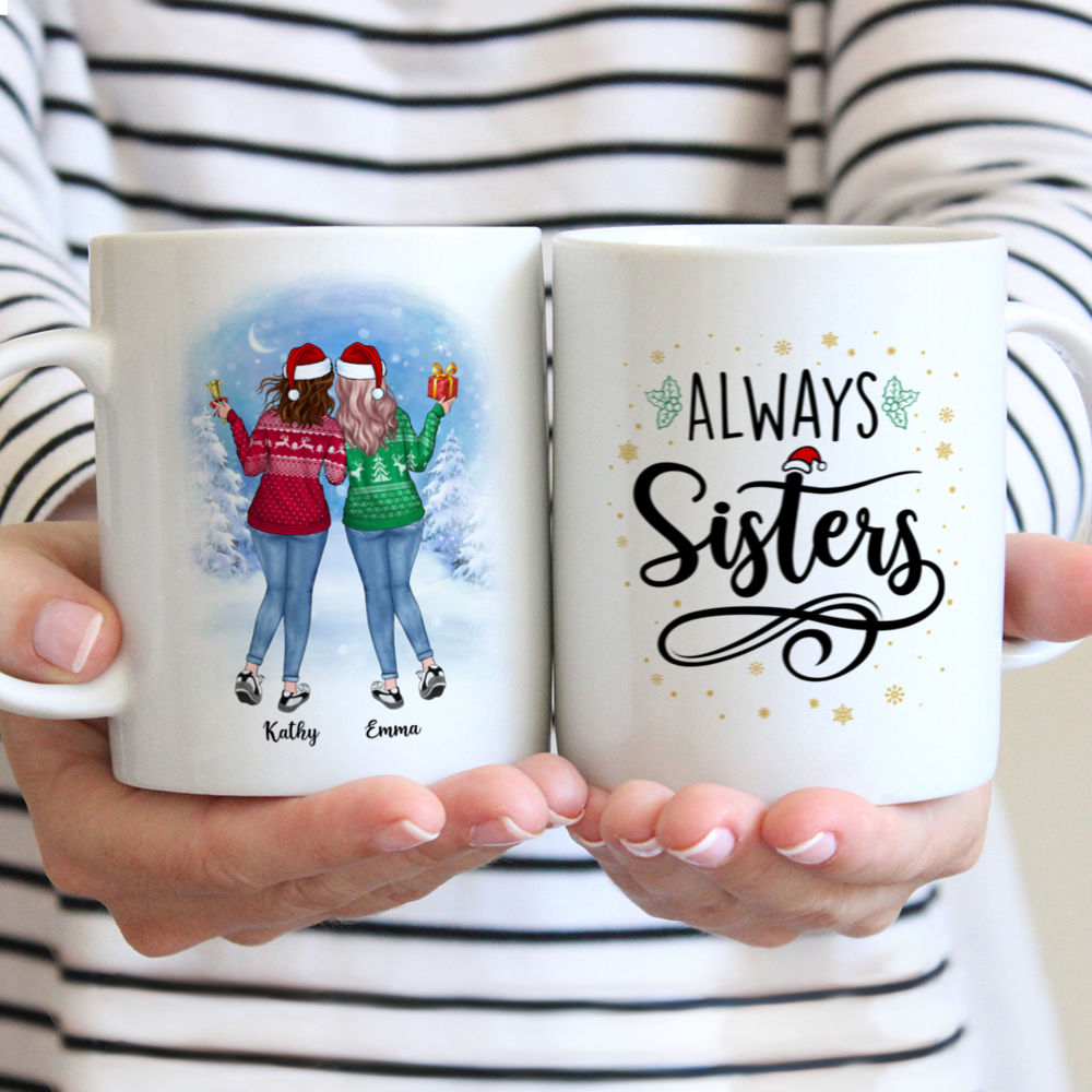 Christmas Up to 5 Girl - Always Sisters - Personalized Mug - Personalized Mug