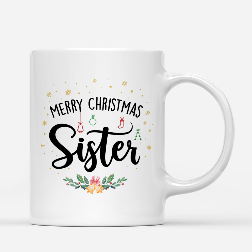 Personalized Mug - Christmas Up to 5 Girl - Merry Christmas Sister - Personalized Mug_2