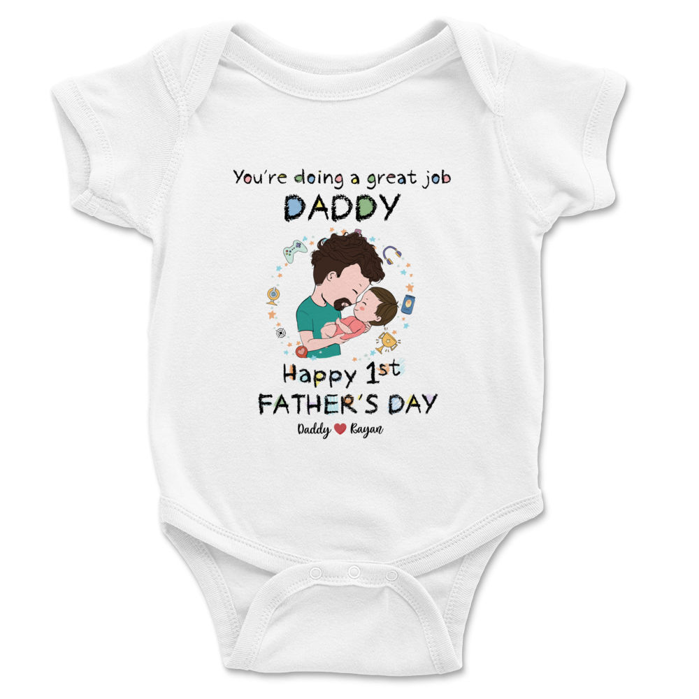 Custom Baby Onesies - You're doing a great job daddy Happy 1st Father's Day - Baby Shower Gift - Personalized Shirt_1