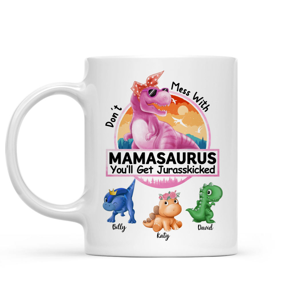 Personalized Family Mug - Don't Mess With Mamasaurus