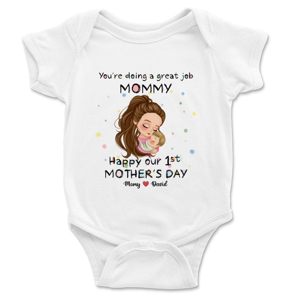 Personalized Shirt - Custom Baby Onesies - You're doing a great job mommy - Happy 1st Mother's Day (27898)_2