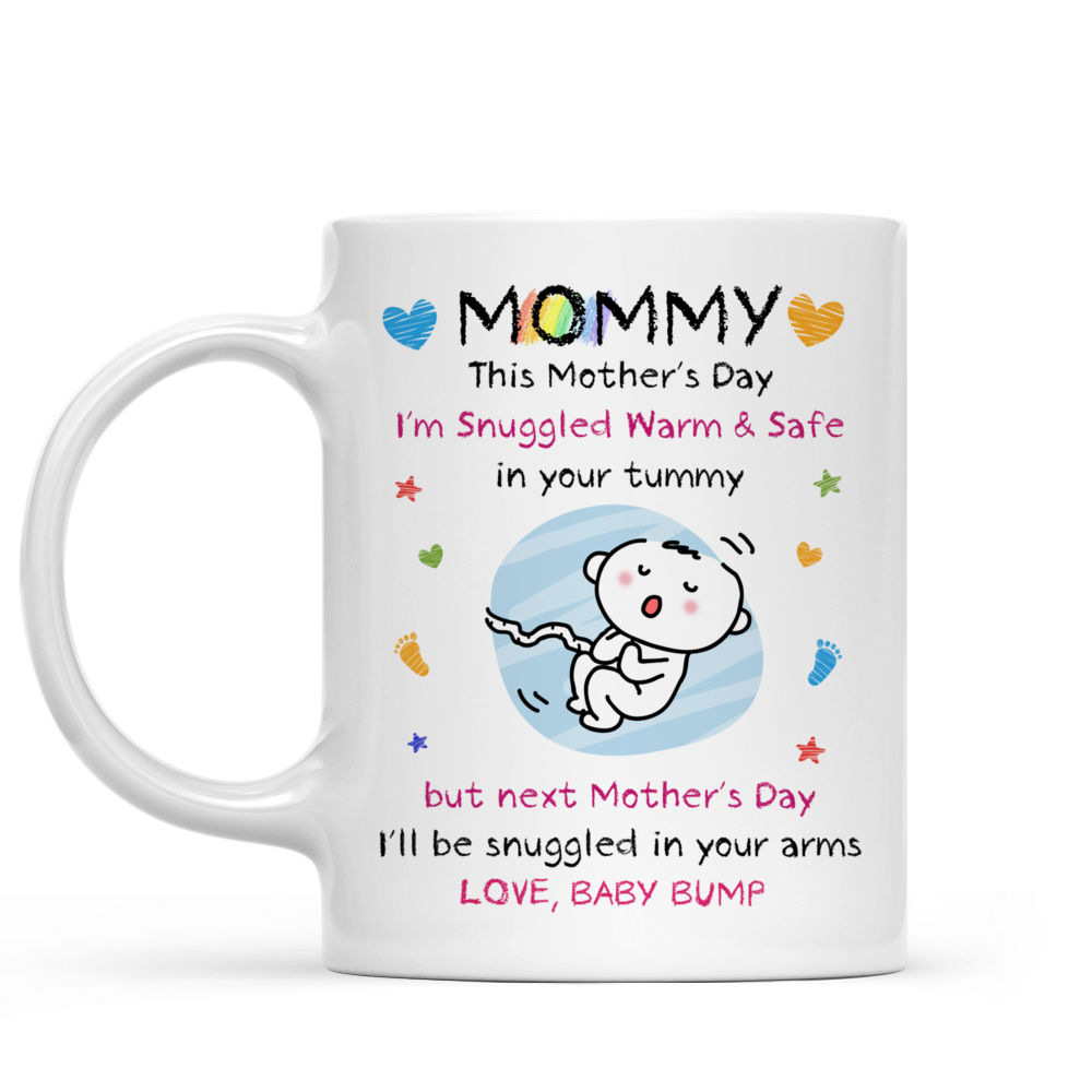 From The Bump - Mommy, This Mother's Day I'm Snuggled Warm & Safe In Your Tummy. But next Mother ...