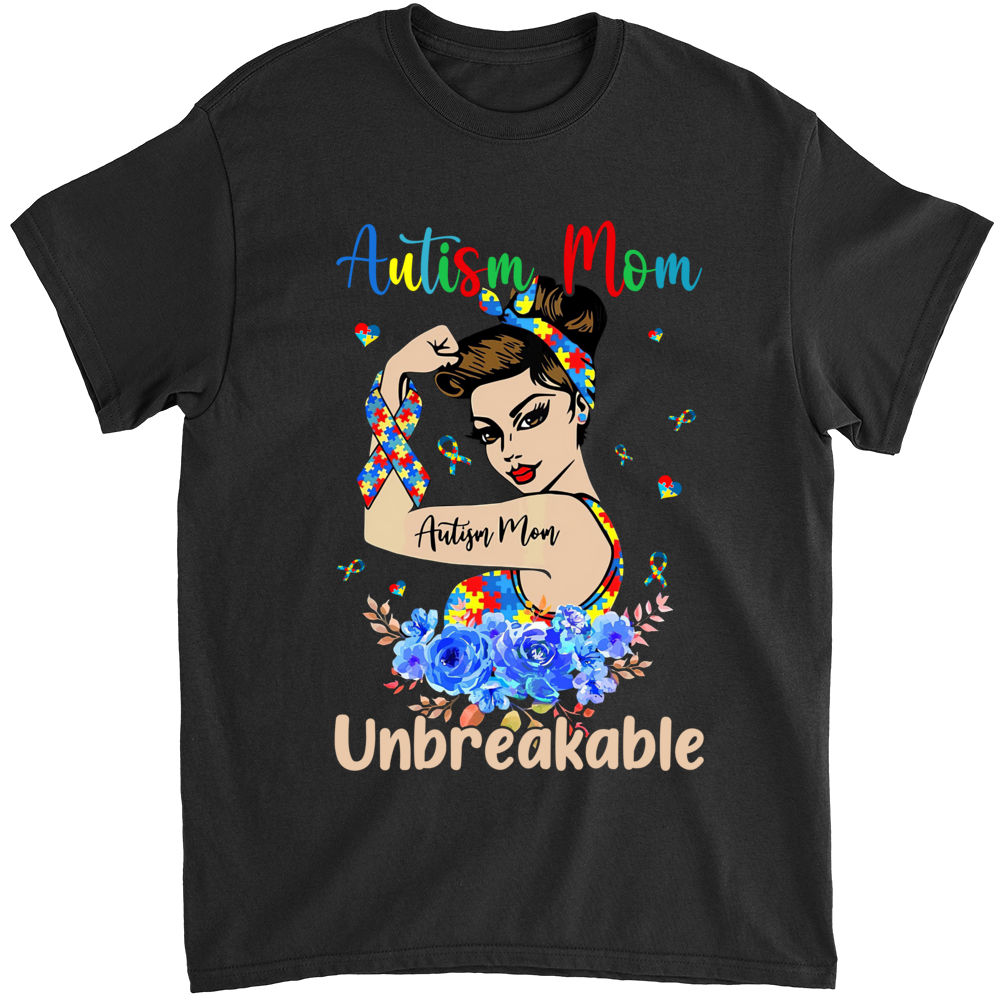 Autism Mom Unbreakable Mother's Day T-Shirt Autism Awareness Autism Mom Unbreakable Mother's Day T-Shirt Autism Awareness