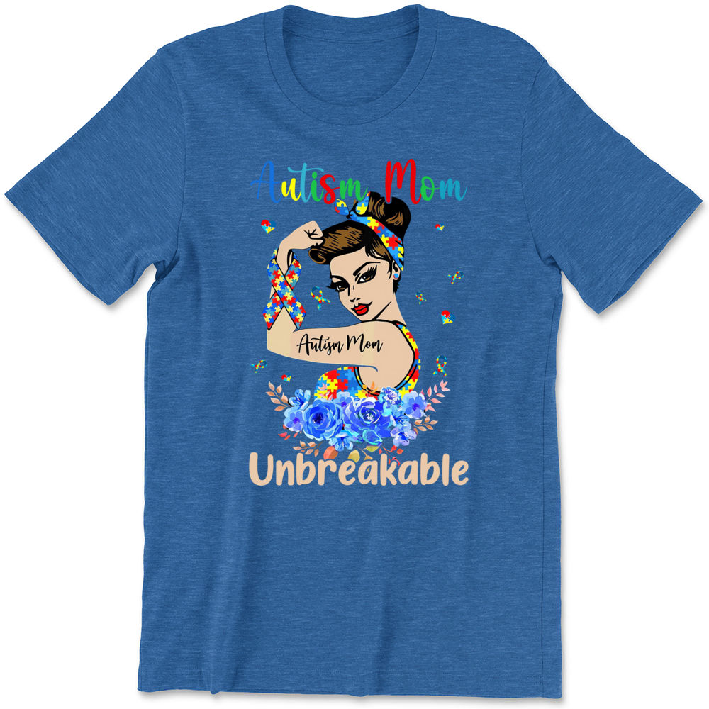Autism Mom Unbreakable Mother's Day T-Shirt Autism Awareness Autism Mom Unbreakable Mother's Day T-Shirt Autism Awareness