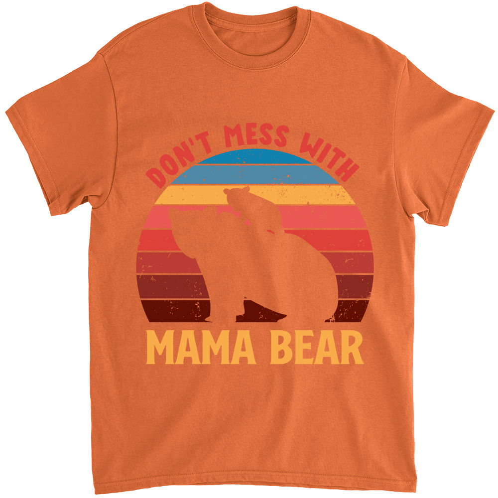 Don't Mess With Mama Bear Tee – Peachy Sunday