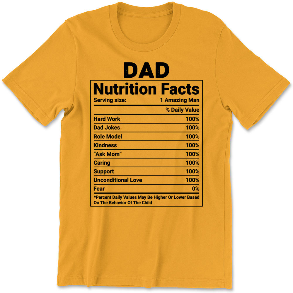 Dad Nutrition Facts |Funny Dad Shirt |Fathers Day Shirt |Fathers Day Gift  |Gift for Dad |Daddy Shirt |Girl Dad |Sarcastic Quotes Tee