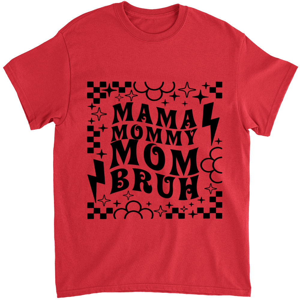 mother's day - Mama mommy mom bruh shirt, retro mama shirt mother's day - Mama mommy mom bruh shirt, retro mama shirt