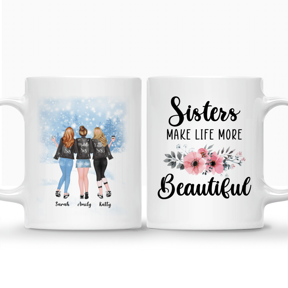 Personalized Mug - Up to 6 Girls - Sisters Make Life More Beautiful_3