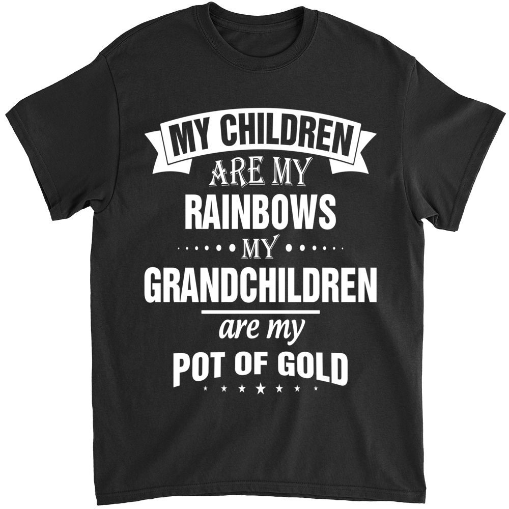 Gift for Grandparents - My Children Are My Rainbows My Grandchildren Are My Pot Of Gold T-Shirt, Funny Grandparents Shirt, Grandma Grandpa Shirt, Grandparents Gift 29847_4
