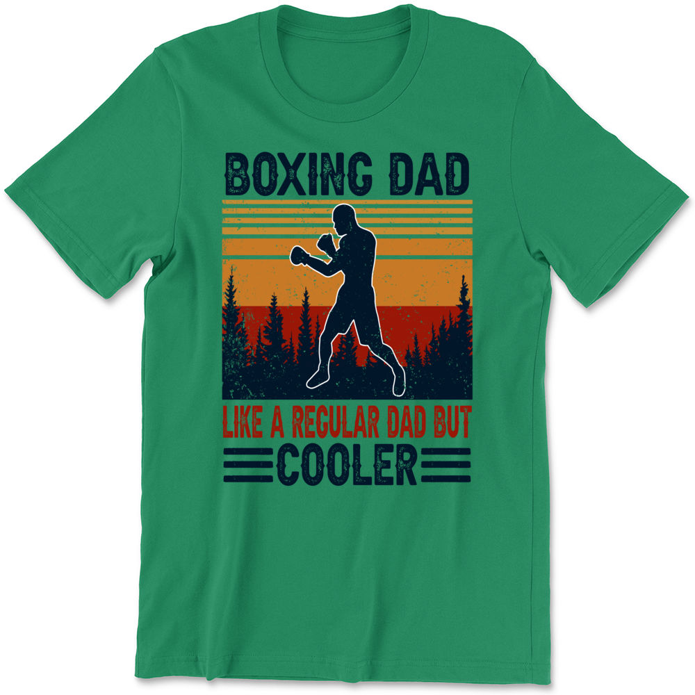 Father's Day 2023 - Boxing Dad Like A Regular Dad But Cooler Shirt