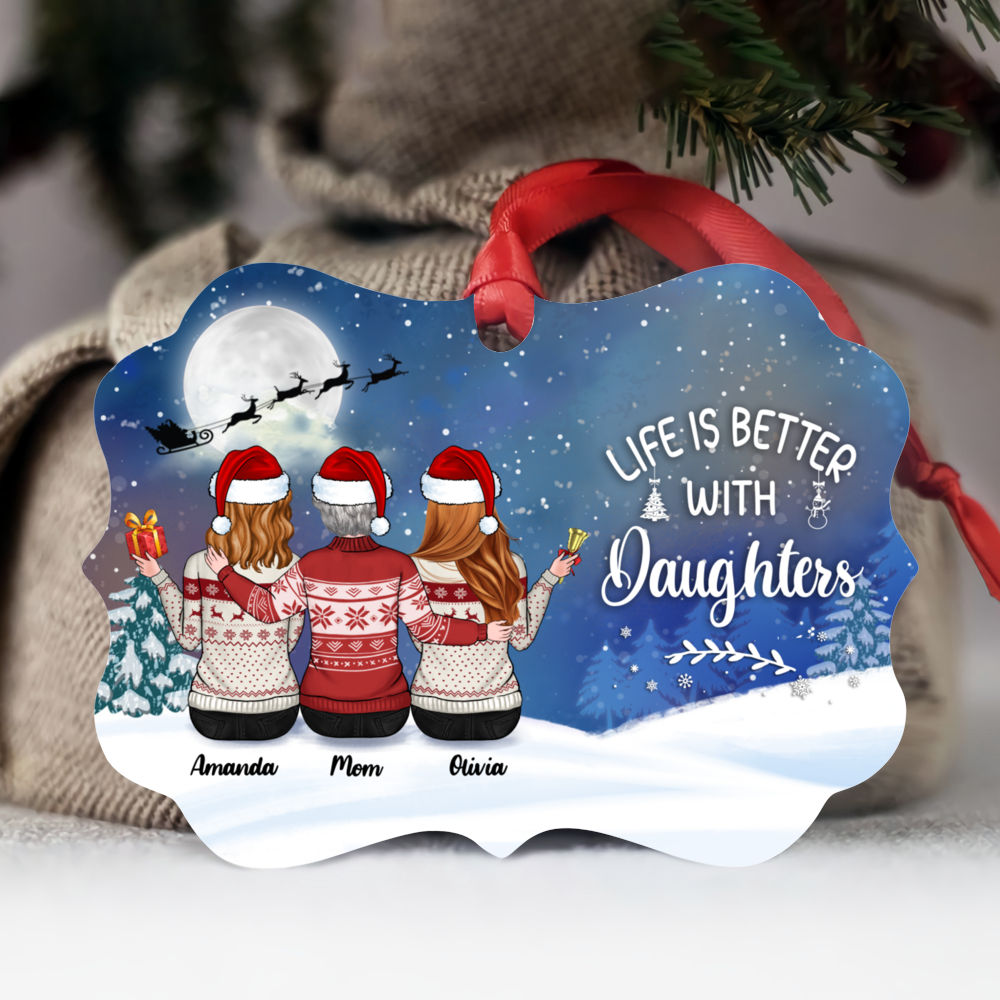 Mother and Daughters - Xmas Ornament - Life Is Better With Daughters - Personalized Ornament