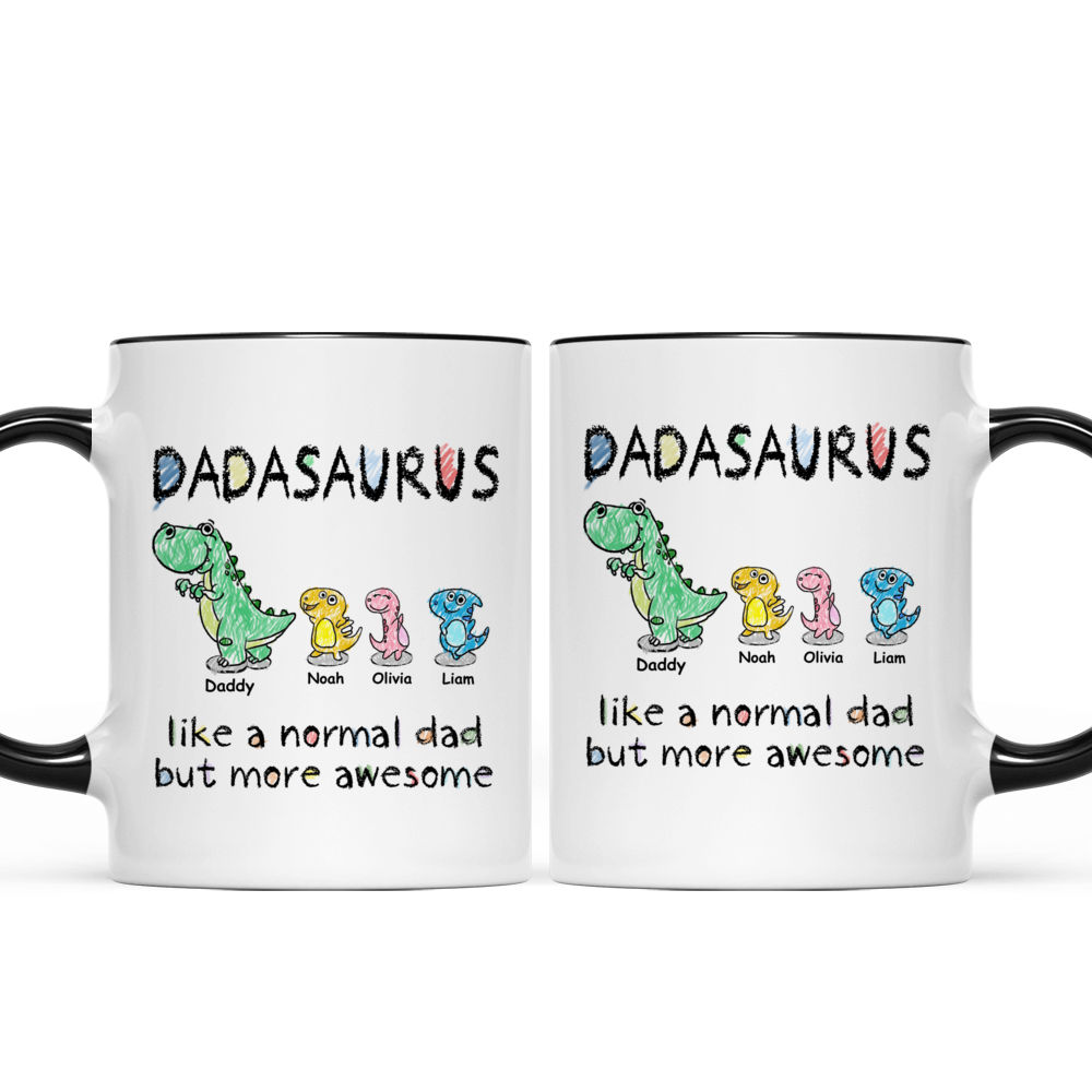 Personalized Mug - Father's Day - Dadasaurus Like a normal dad but