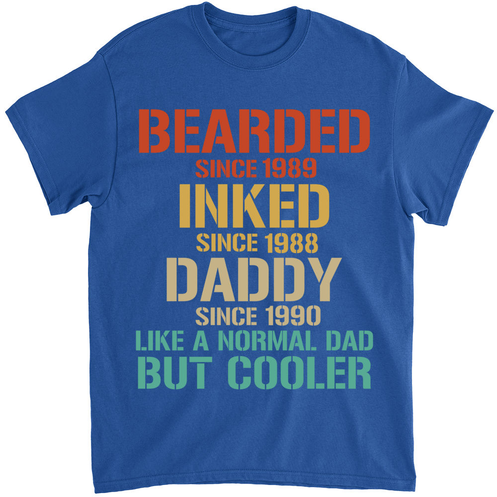 Father's Day Shirts - Bearded Inked Dad Like A Normal Dad But Cooler  T-Shirt, Beard and Tattooed dad shirt, Cool dad shirt, best gift ever,  father's day shirt 31578