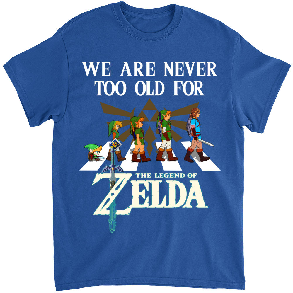 Legend Of Zelda Shirt, Breath Of The Wild Sweatshirt, We Are Never Too Old  For Zelda Merch - Seontee