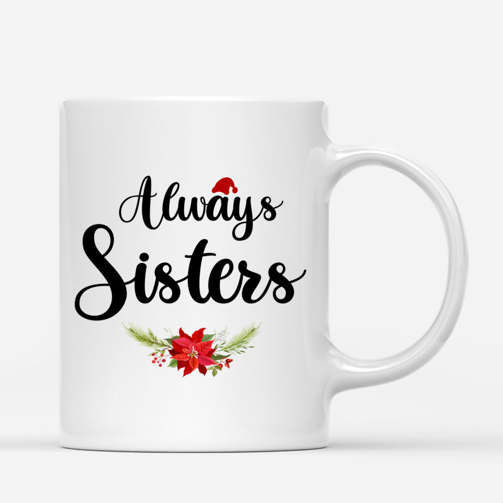 Personalized Mug - Up to 3 Women - Always Sisters_2