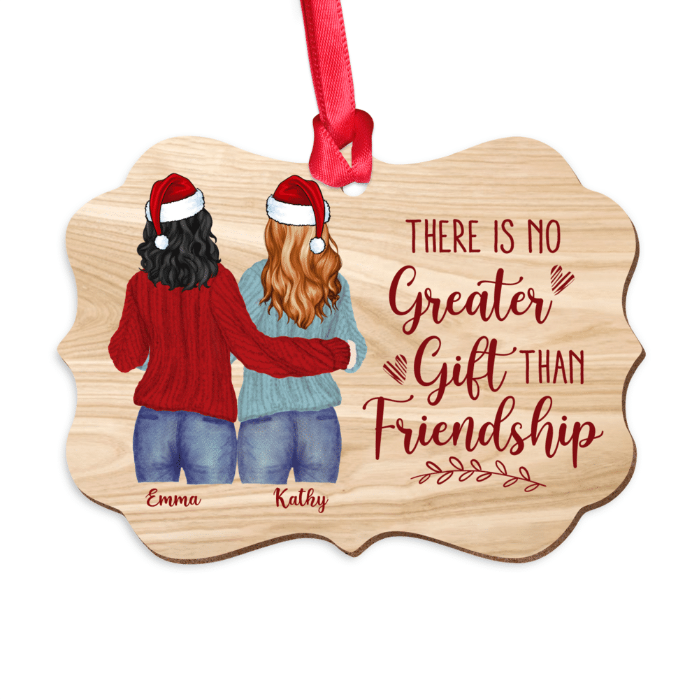 Personalized Ornament - Christmas Ornament Up to 5 Girl - There is No Greater Gift Than Friendship_5