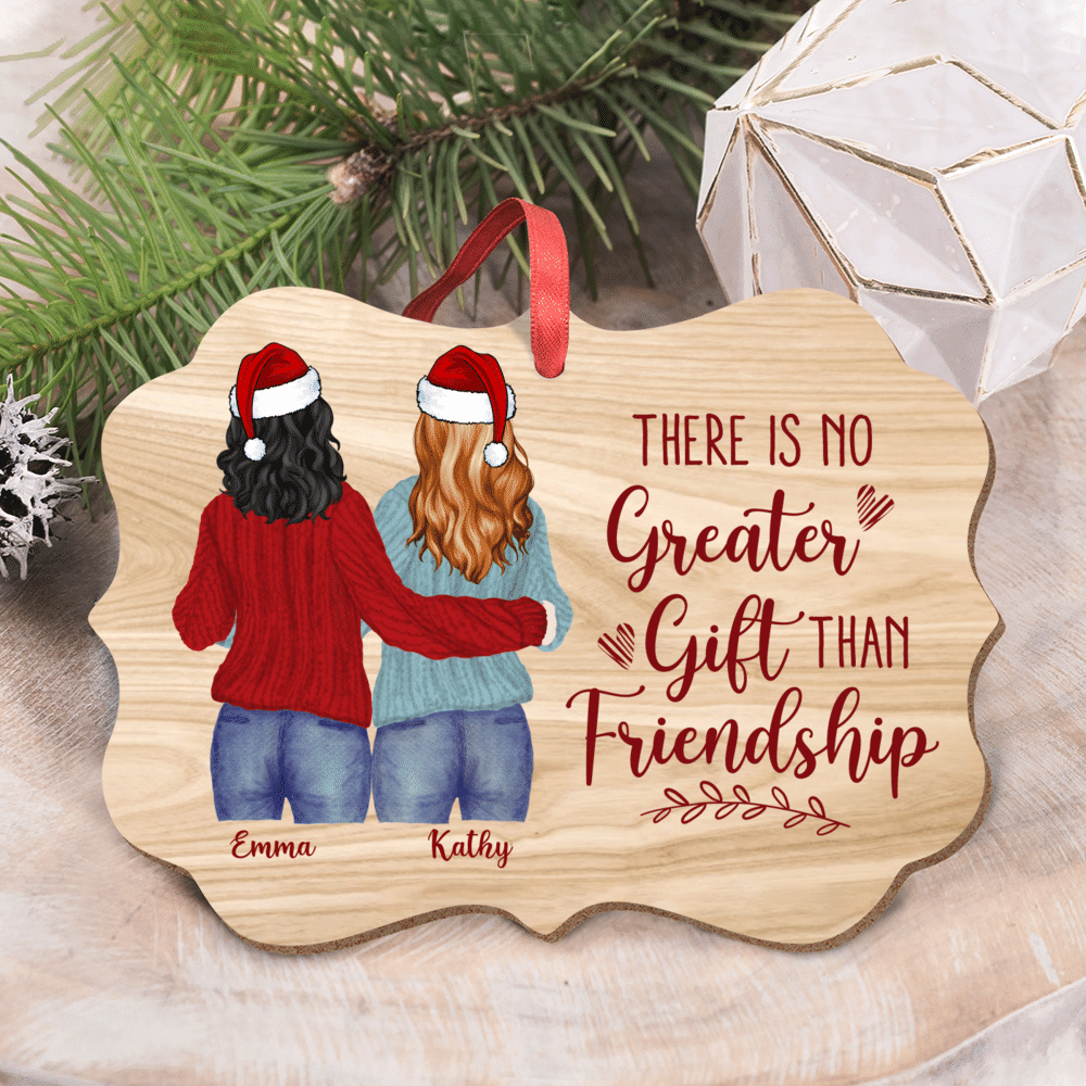 Personalized Ornament - Christmas Ornament Up to 5 Girl - There is No Greater Gift Than Friendship_3