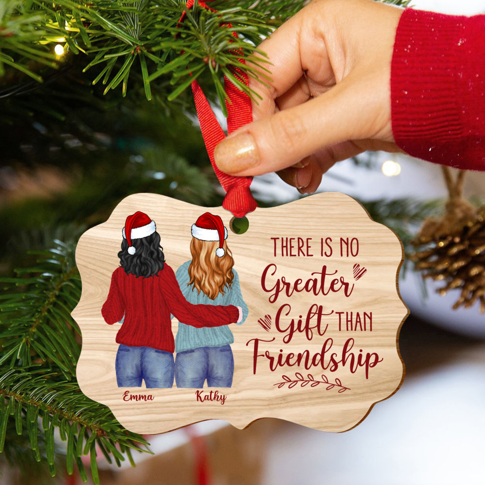 Personalized Ornament - Christmas Ornament Up to 5 Girl - There is No Greater Gift Than Friendship_9