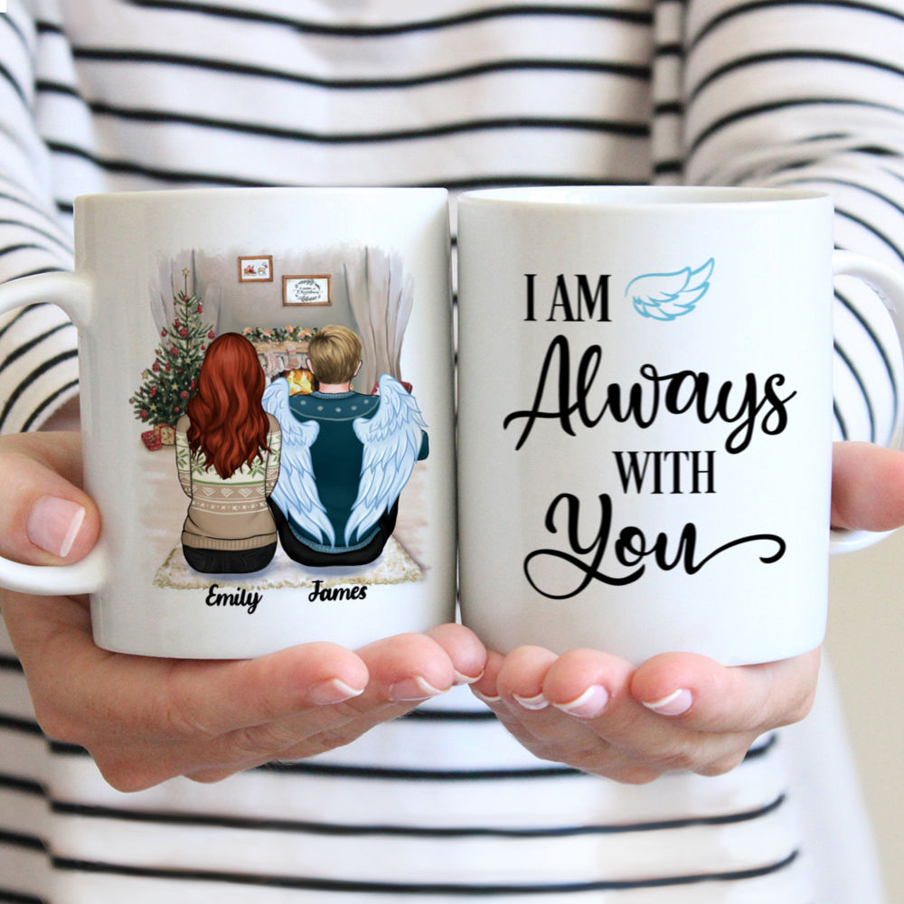 Memorial Personalized Mug For Father's Day - I Am Always With You