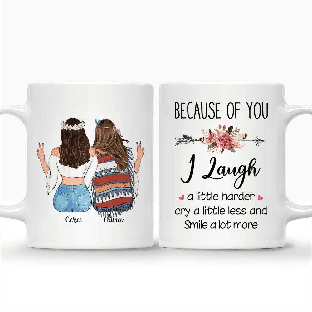 Personalized Mugs Boho Hippie Bohemian - Because Of You I Laugh A Little Harder_3