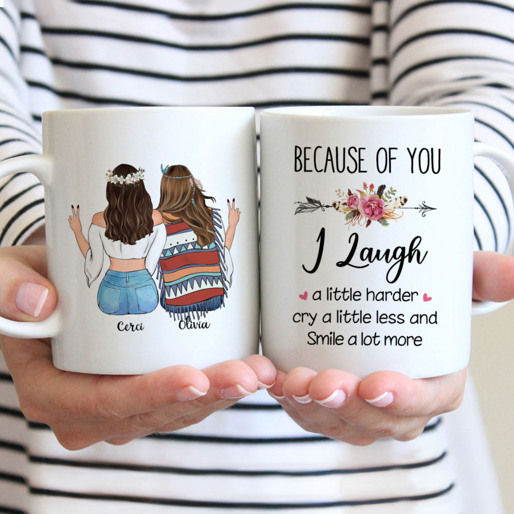 Personalized Mugs Boho Hippie Bohemian - Because Of You I Laugh A Little Harder