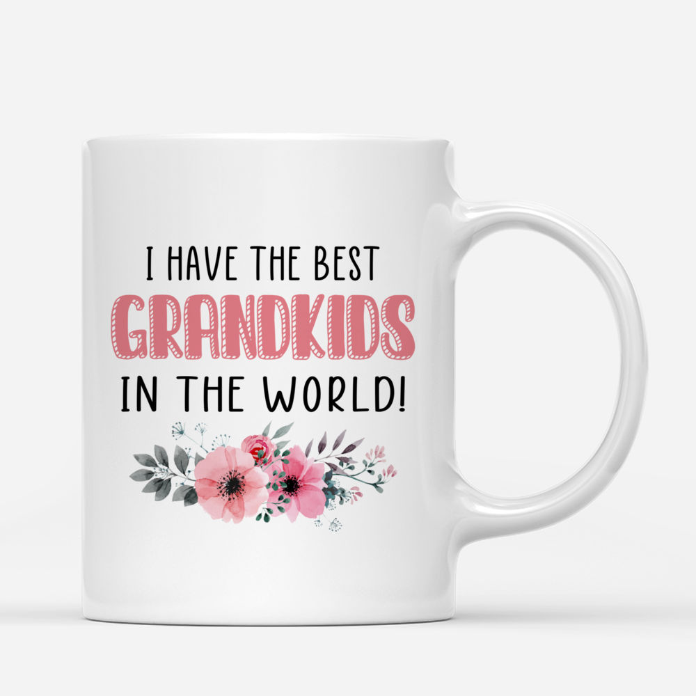 Grandma & Grandchildren - I Have The Best Grandkids In The World! - Personalized Mug_2