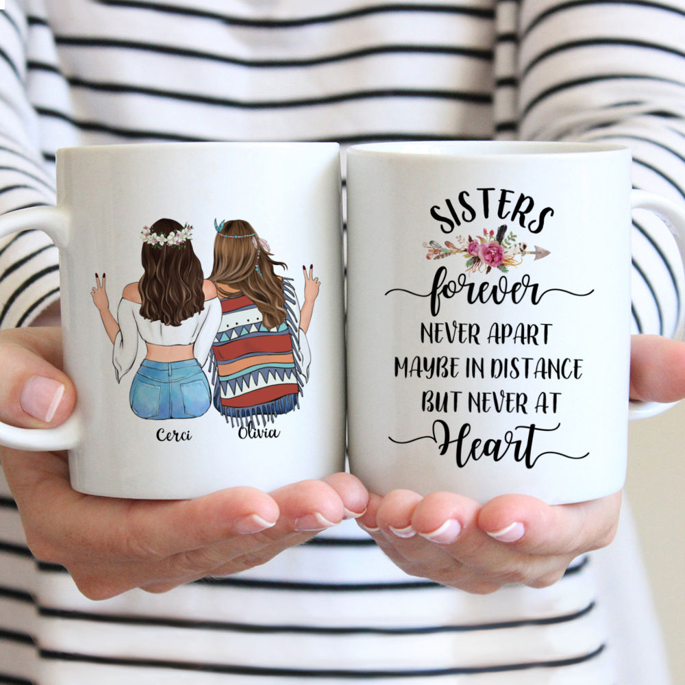 Personalized Mug - Boho Hippie Bohemian - Sisters Forever Never Apart Maybe In Distance But Never At Heart (S)