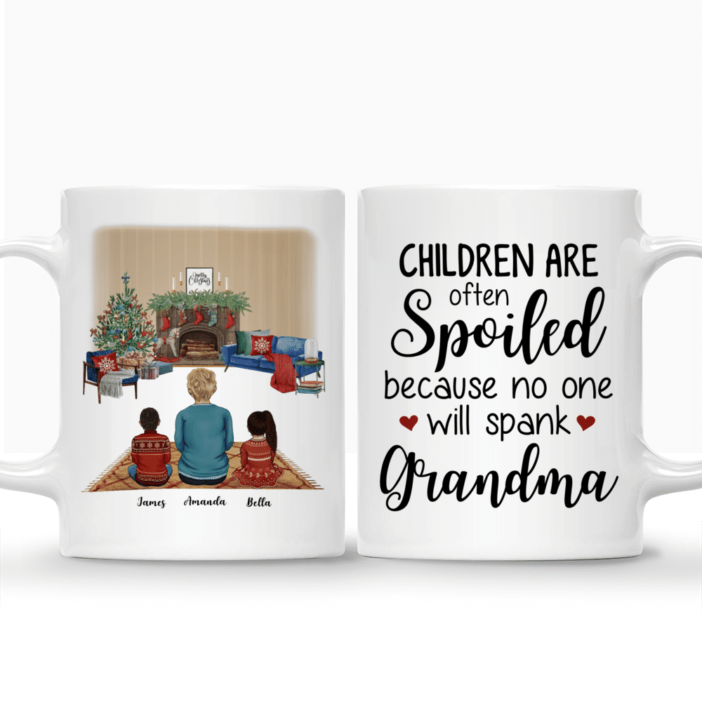 Personalized Mug - Grandma & Grandchildren - Children Are Often Spoiled Because No One Will Spank Grandma!_3