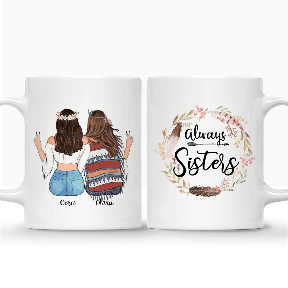 Customized Mug For Boho Hippie Bohemian Friends - Always Sisters_3