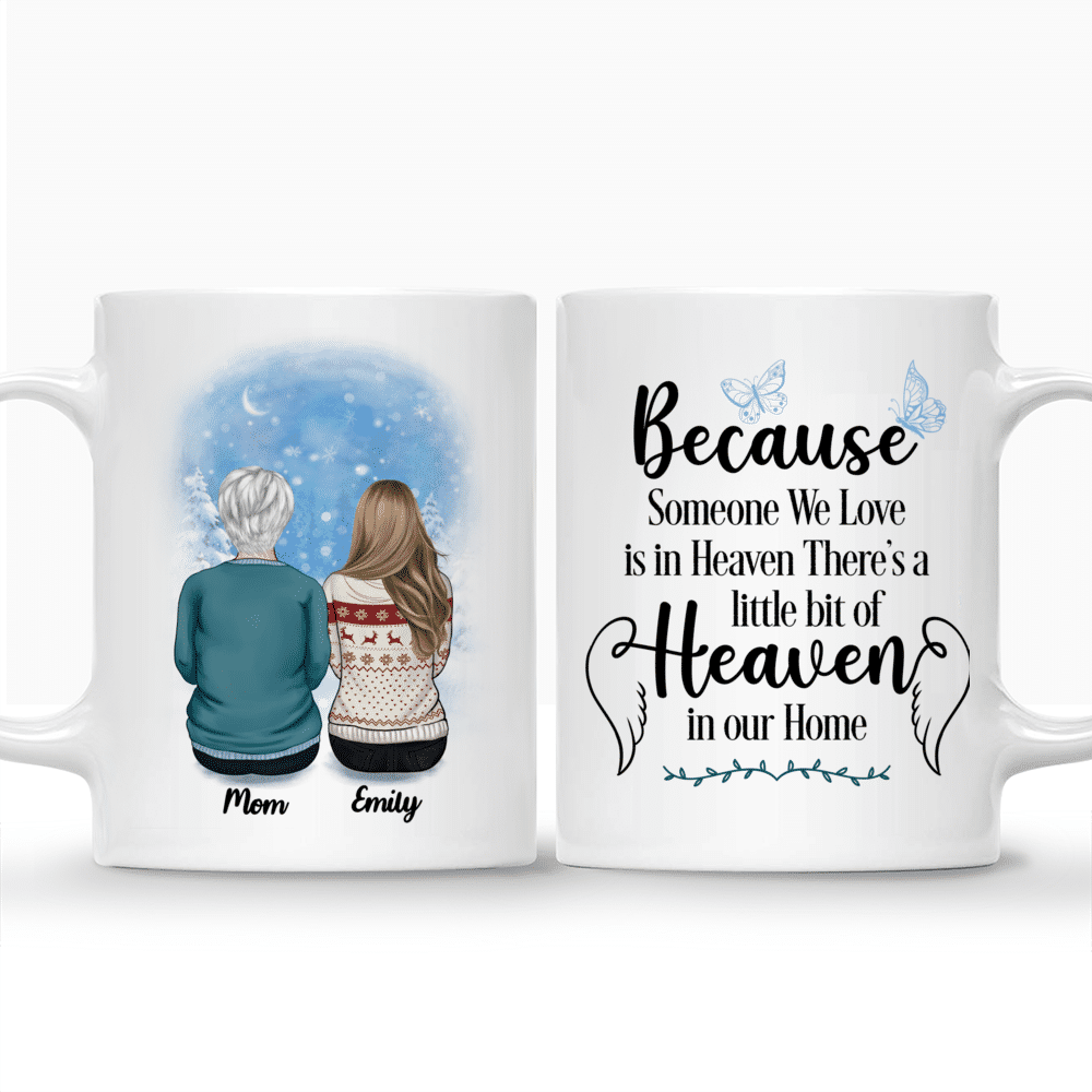 Christmas Memorial Mug - Because Someone We Love Is In Heaven There's A Little Bit Of Heaven In Our Home (ver 2) - Personalized Mug_3