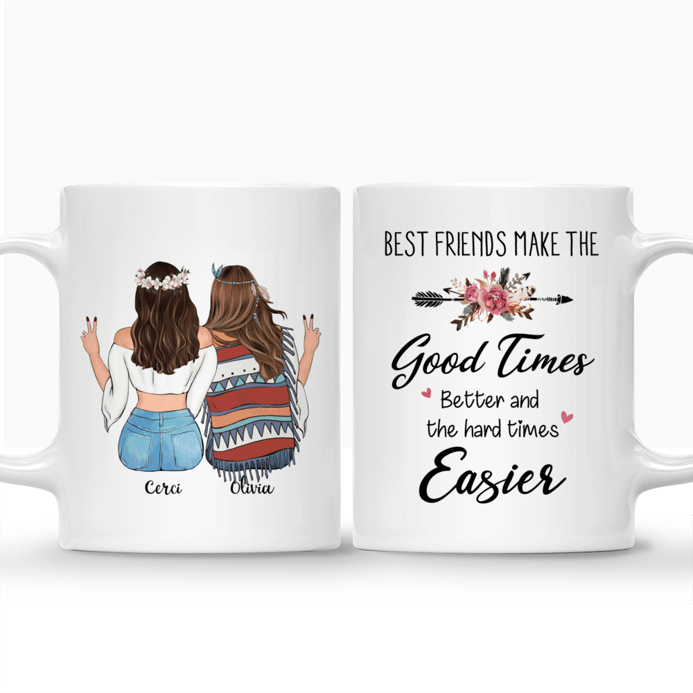 Personalized Mug - Best Friends Make The Good Times Better..._3