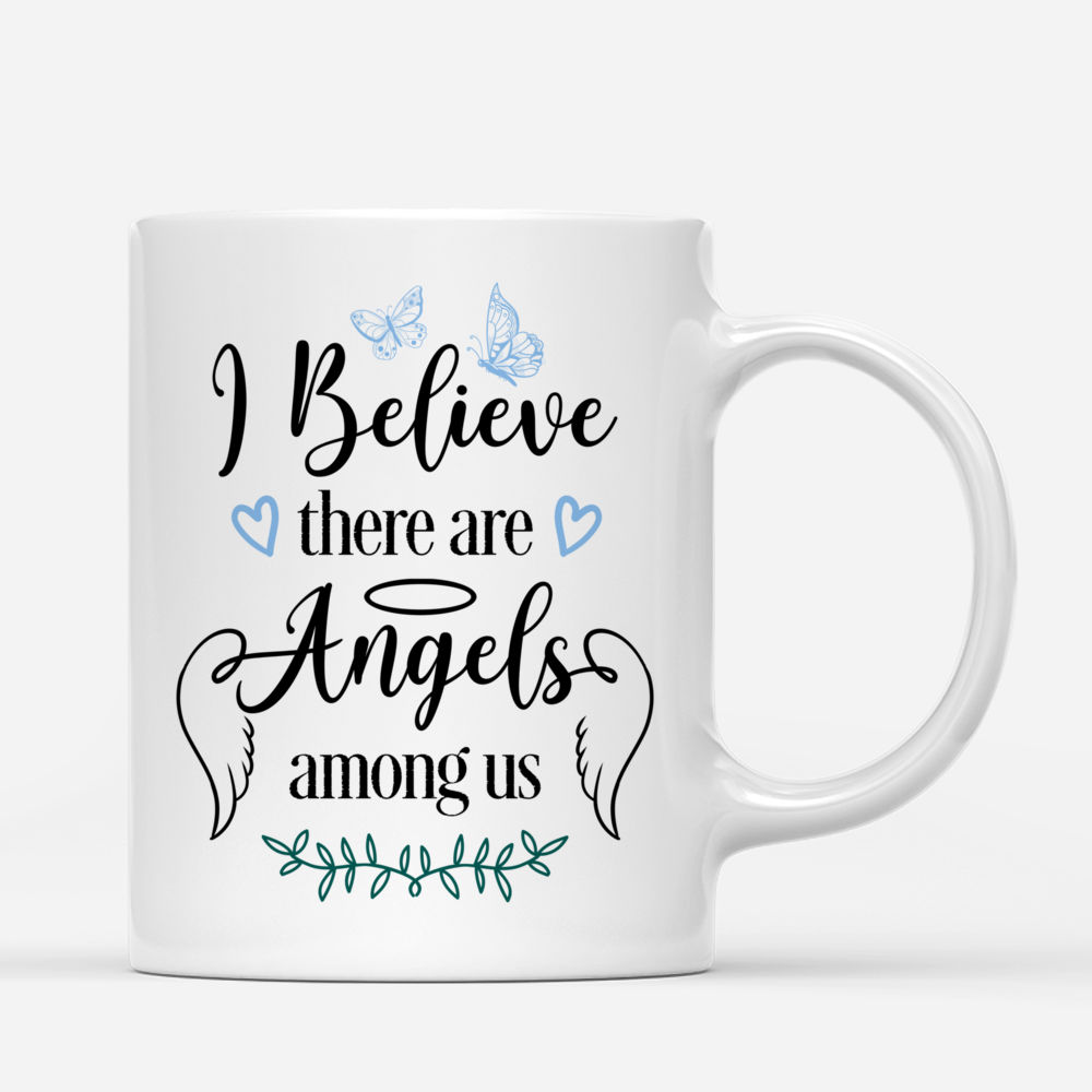 Memorial Mug - I Believe There are Angels Among Us - Personalized Mug_2