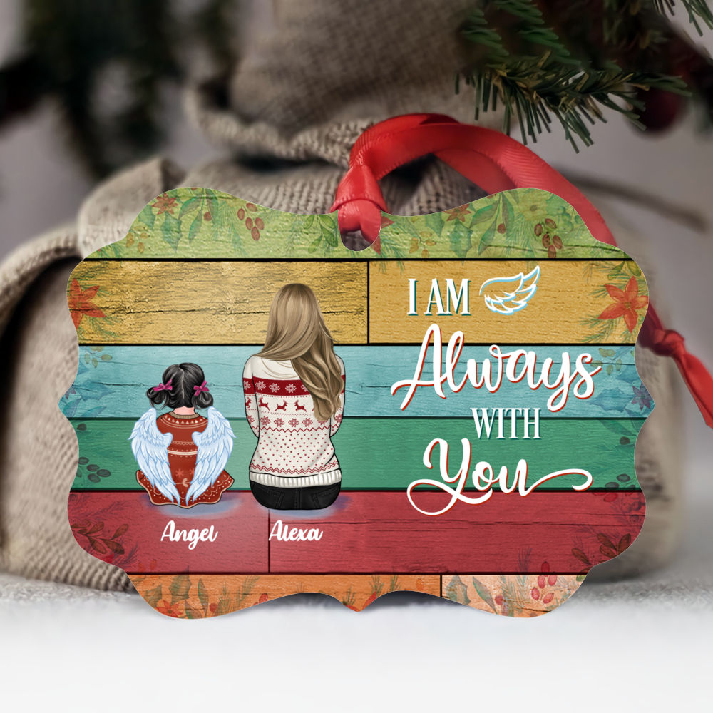 Personalized Ornament - Memorial Ornament - I am always with you