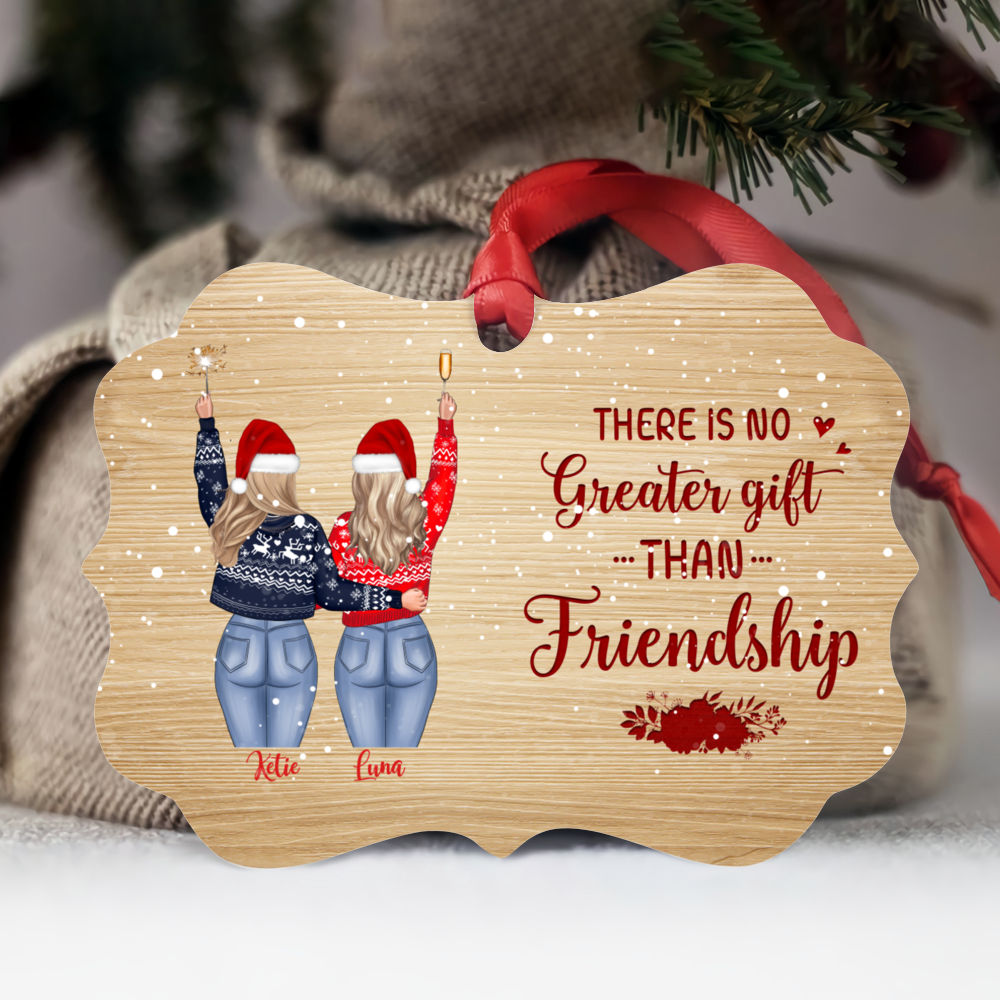 Personalized Christmas Ornament - There Is No Greater Gift Than Friendship  (N)