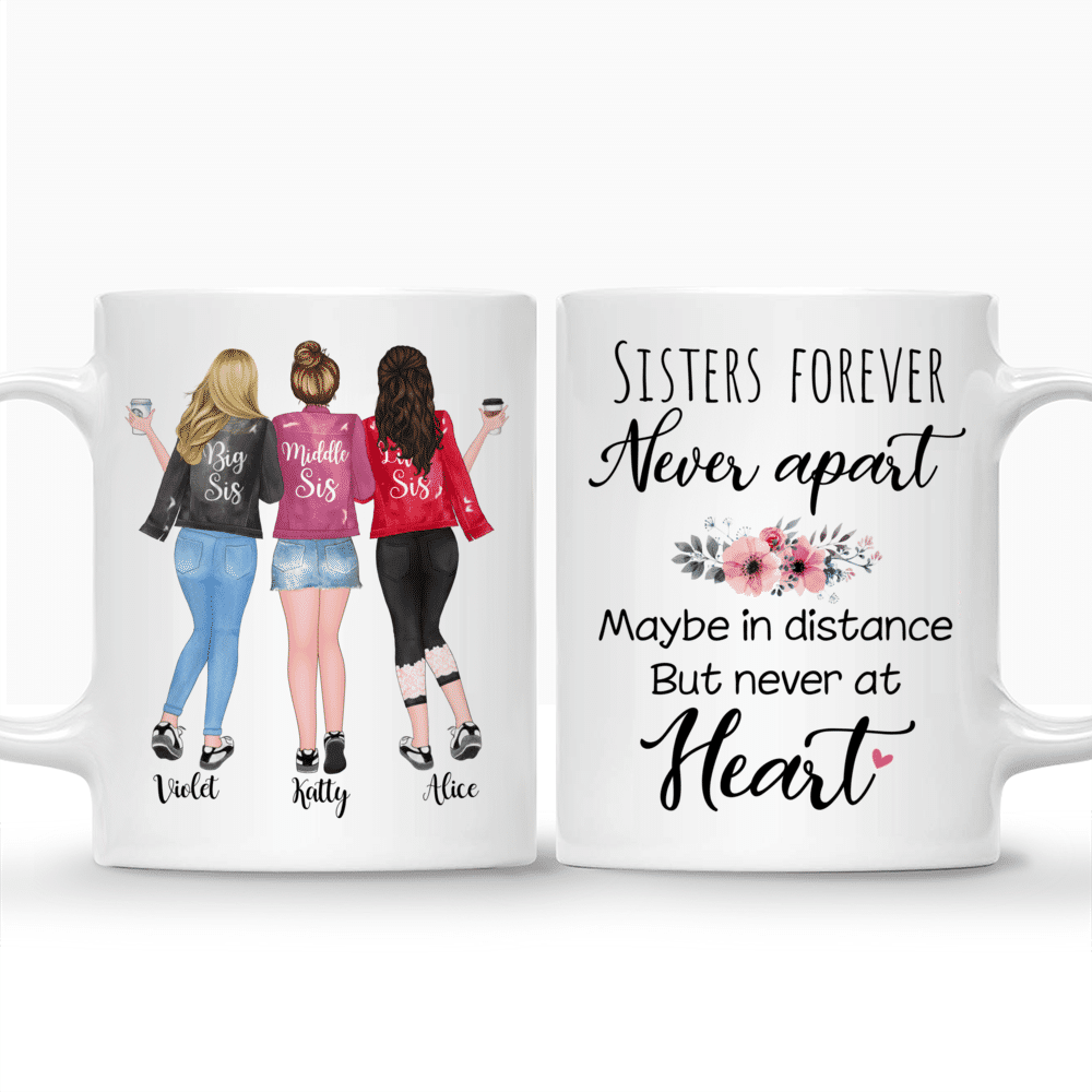 Personalized Mug - Up to 5 Sisters - Sisters forever, never apart. Maybe in distance but never at heart - Colorful_3