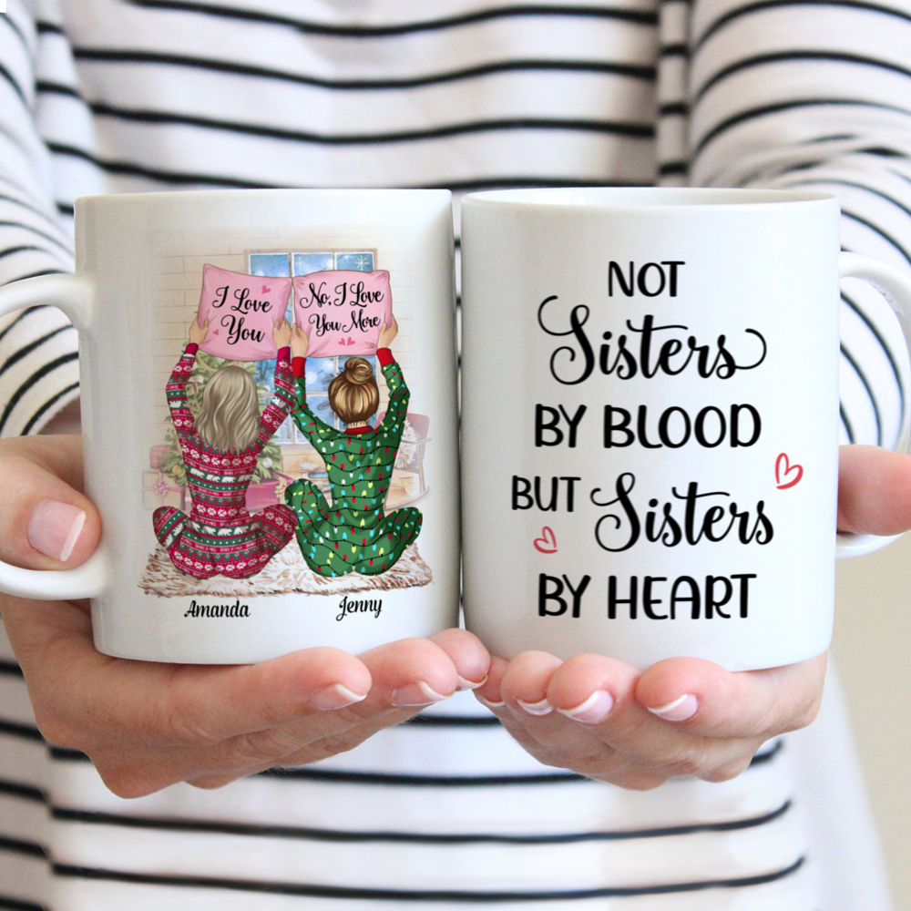 Personalized Mug - (v2) Pajamas Girls - Not Sisters By Blood But Sister By Heart