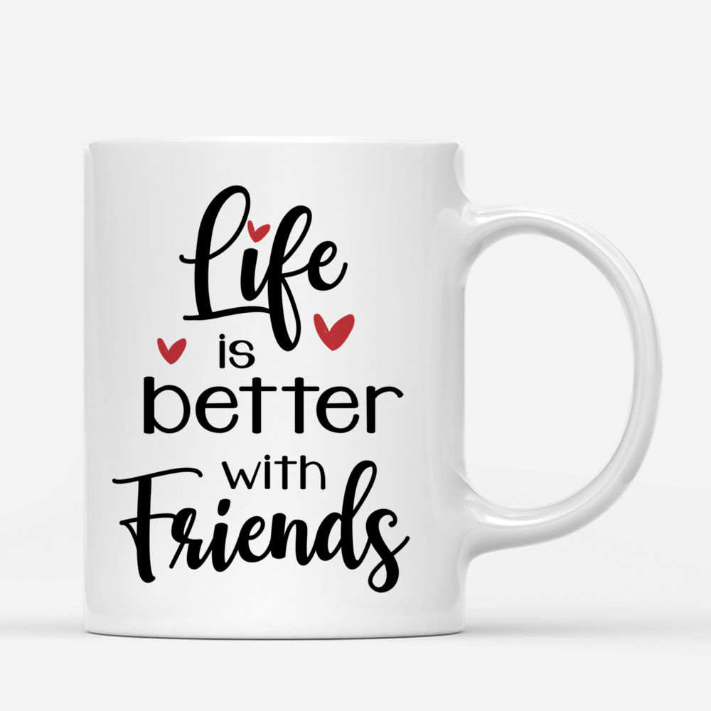 Personalized Mug - Best friends - PAJAMAS PARTY - Life is better with friends_2