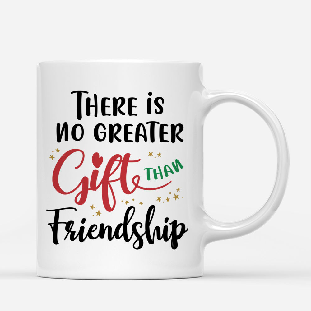 Best friends - PAJAMAS PARTY - There is no greater gift than friendship (2471) - Personalized Mug_2