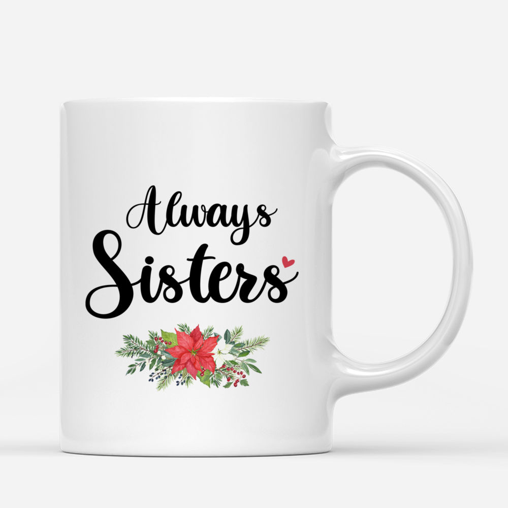 Up to 5 Girls - Always Sisters (3 size) - Personalized Mug_2