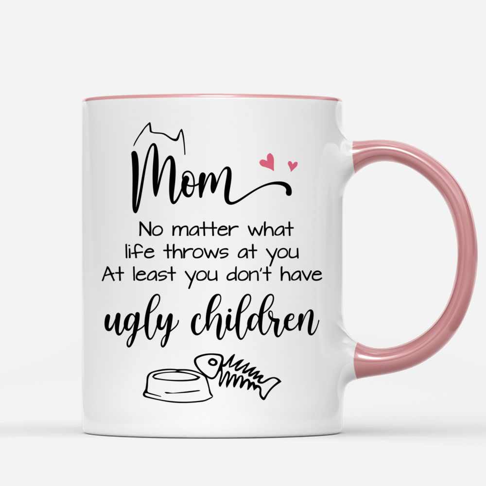 Qsavet Mom No Matter What/Ugly Children Funny Coffee Mug, Mothers