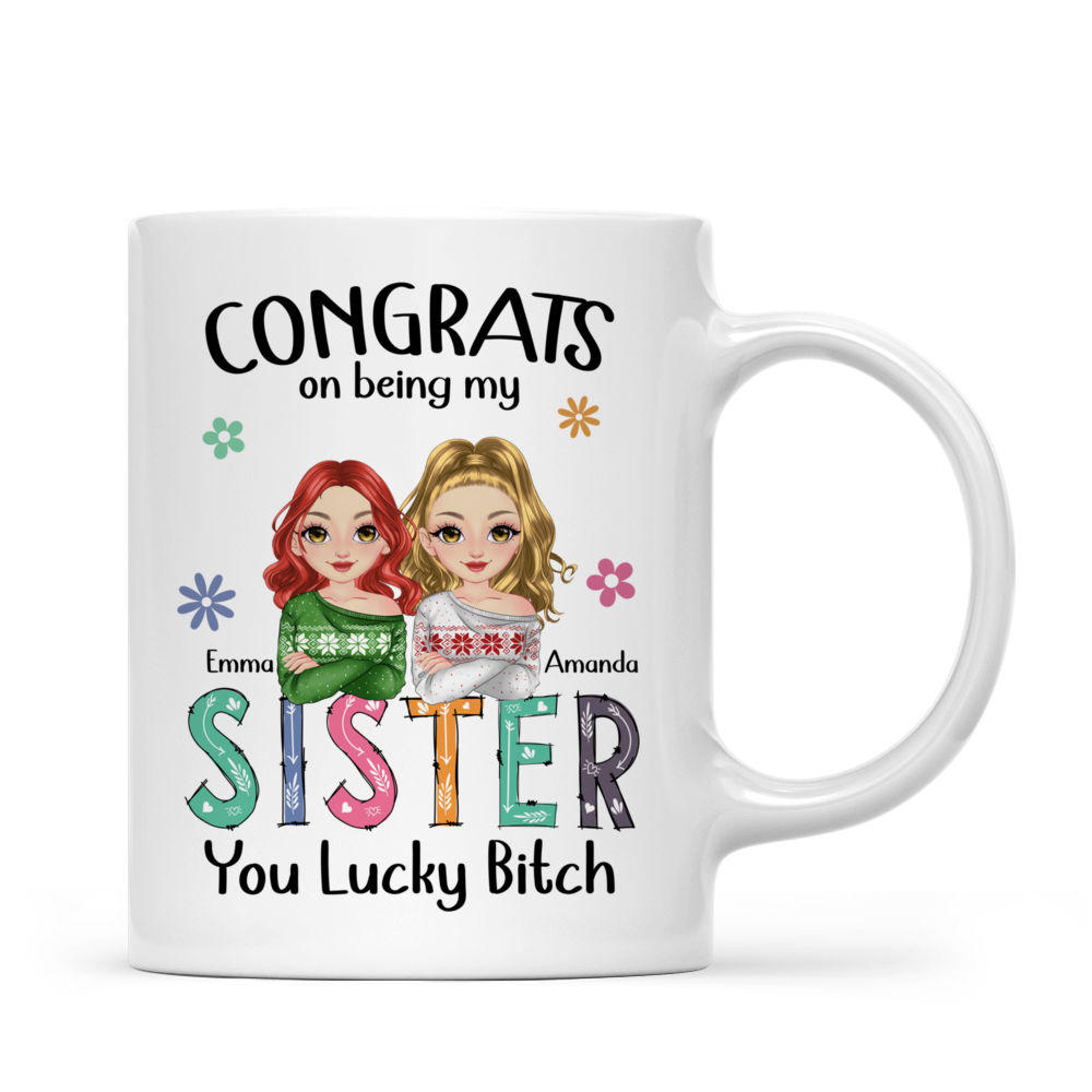 Personalized Mug - Sisters/Friends Mug - Congrats on being my Sister