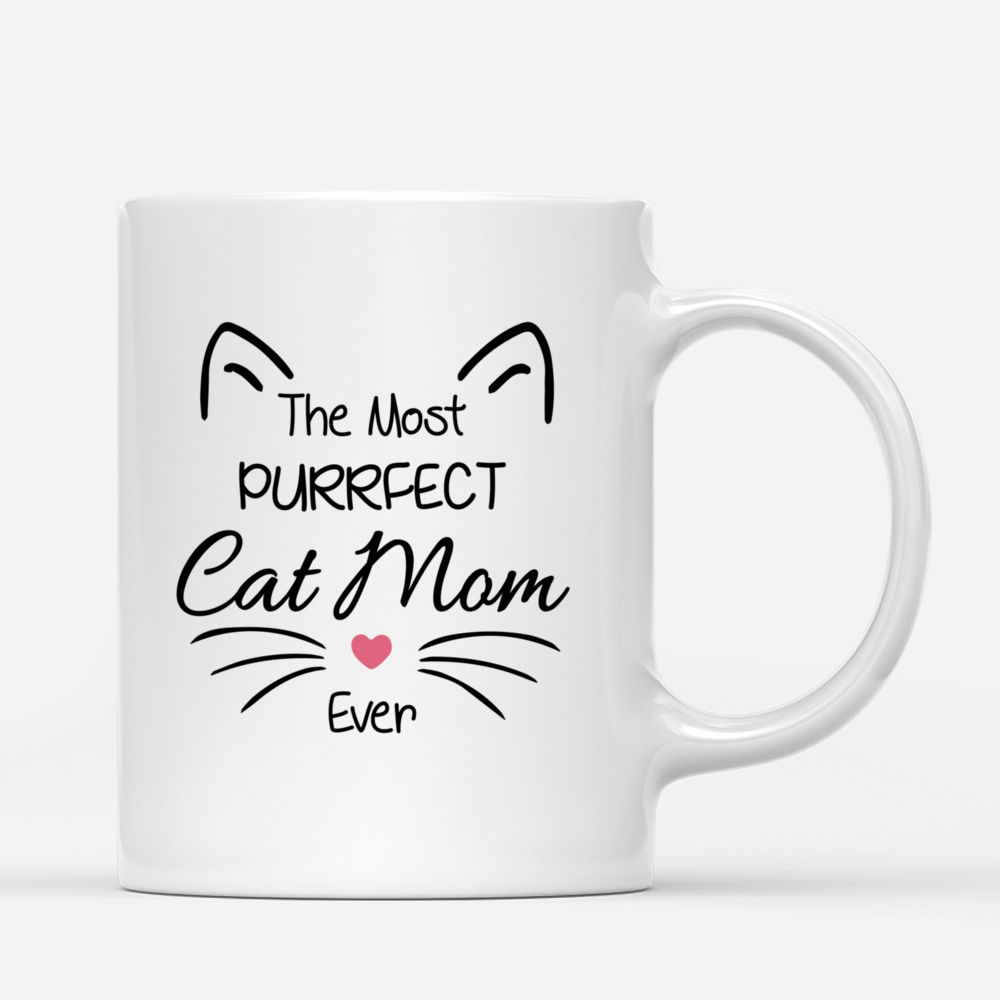 Cat Family - The Most Purrfect Cat Mom Ever - Personalized Mug_2