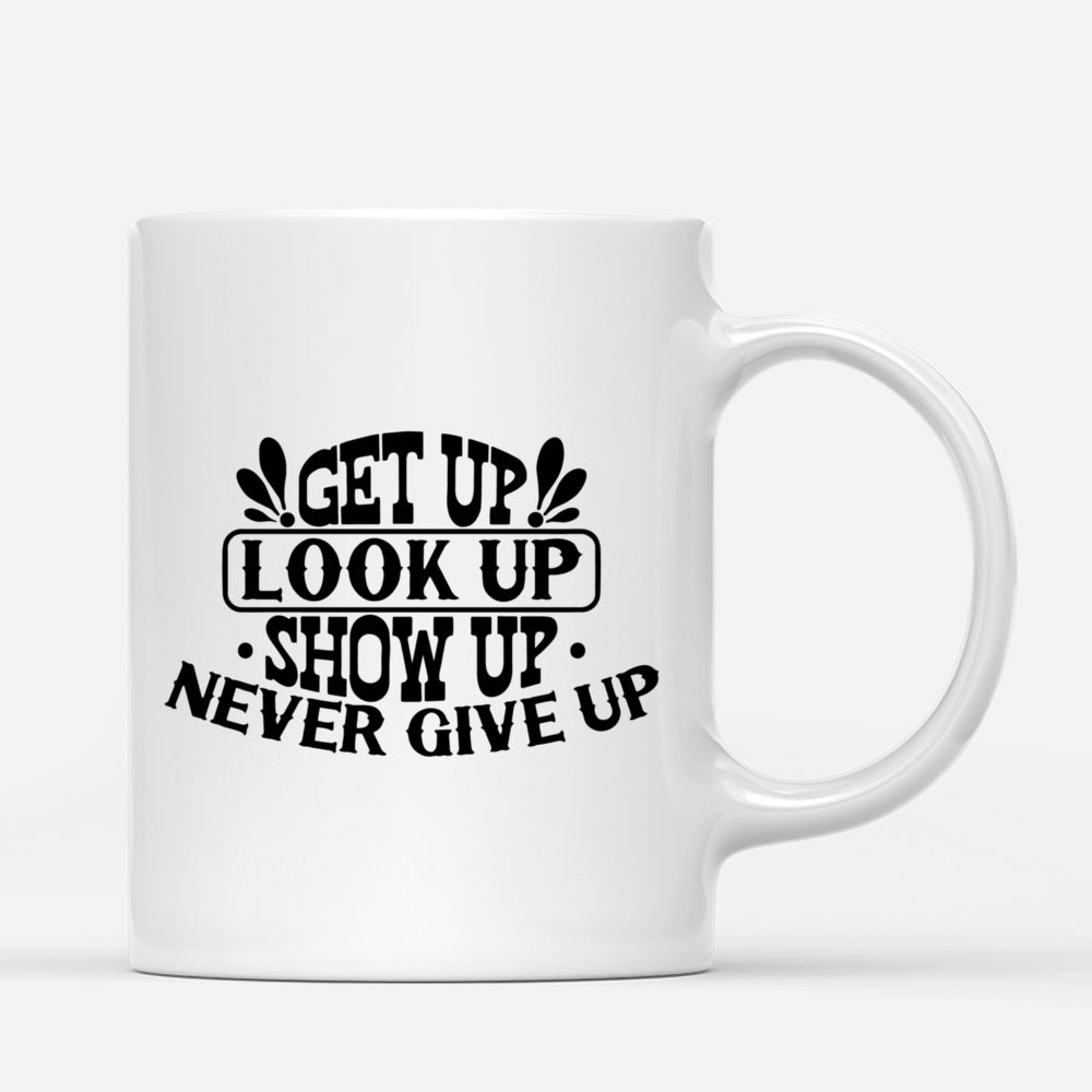 Personalized Mug - Cowgirl 2 - Get up. Look up. Show up. Never give up_2