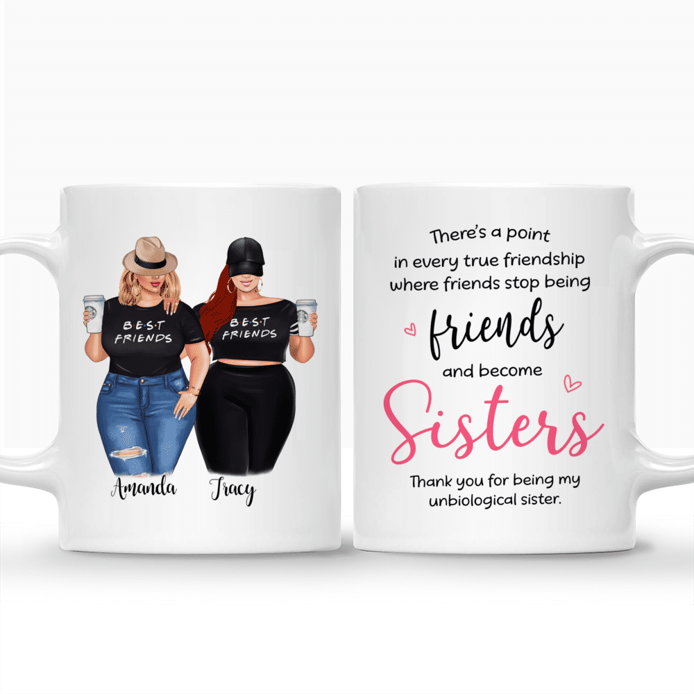 Personalized Mug - Topic - Personalized Mug - 2 Girls - Theres a point in every true friendship where friends stop being friends and become sisters_3