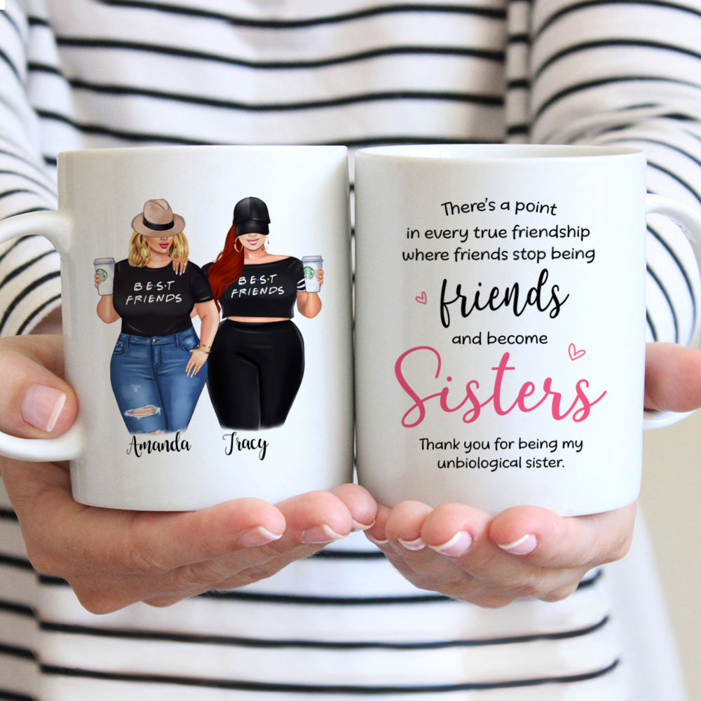 Personalized Mug - Topic - Personalized Mug - 2 Girls - Theres a point in every true friendship where friends stop being friends and become sisters